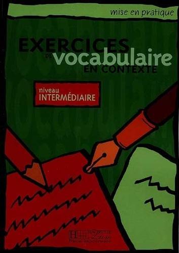 Produktbild Exercices de vocabulaire en contexte, niveau intermédiaire (Französisch, Bazelle-Shahmaei B., Akyüz Anne, Bonenfant J., 2000)