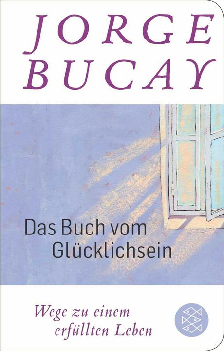 Immagine prodotto Das Buch vom Glücklichsein (Tedesco, Bucay gola, 2024)