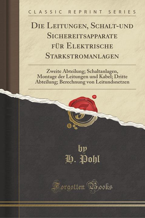 Produktbild Pohl, H: Leitungen, Schalt-und Sichereitsapparate für Elektr (Deutsch, H. Pohl, 2016)
