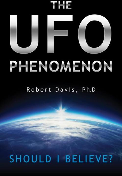Produktbild The UFO Phenomenon: Should I Believe? (Englisch, Robert Davis, 2015)