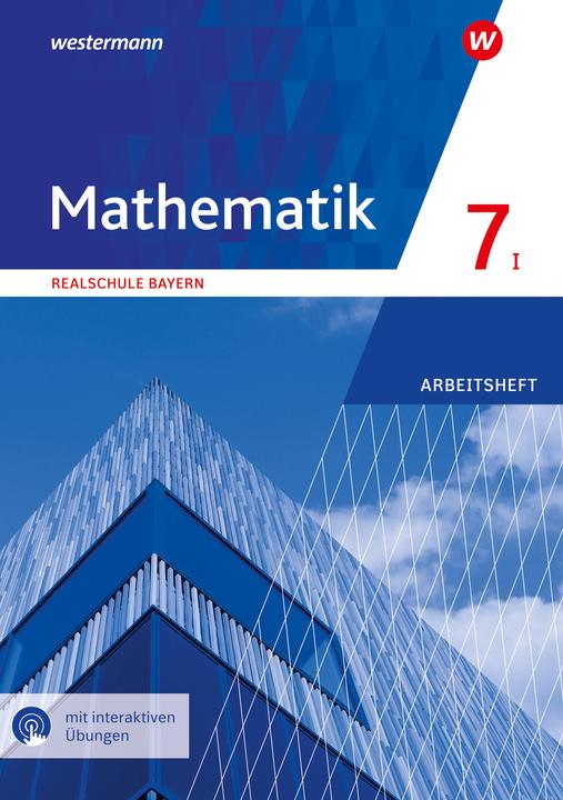 Produktbild Mathematik 7. Arbeitsheft WPF I mit interaktiven Übungen. Für Realschulen in Bayern (Deutsch, 2024)