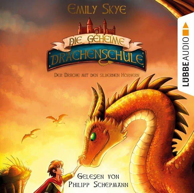 Produktbild Die geheime Drachenschule - Der Drache mit den silbernen Hörnern (Emily Skye, Pascal Nöldner, Philipp Schepmann, Deutsch)