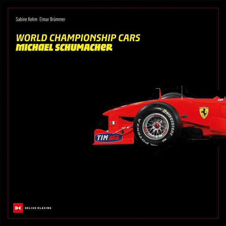 Image du produit World Championship Cars Michael Schumacher (Anglais, Elmar Brümmer, Sabine Kehm, 2024)