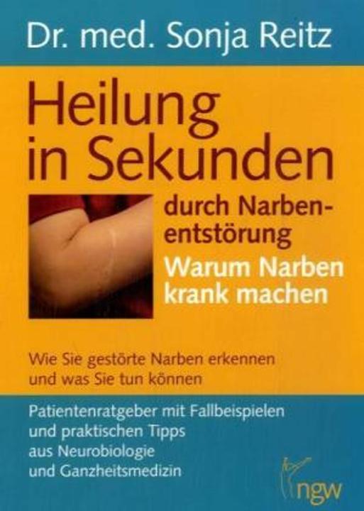Immagine prodotto Heilung in Sekunden durch Narbenentstörung (Tedesco, Sonja Reitz, 2008)