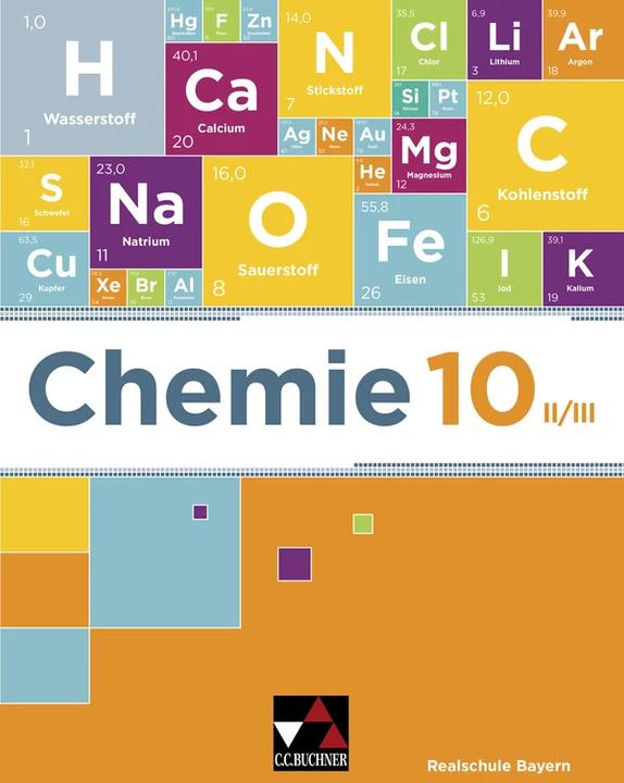 Actual product image Chemie – Realschule Bayern / Chemie Realschule Bayern 10 II/III (German, Christina/Wing, Katrin/Böhm, Amrehn, Daniel Möslein, Matthias Jachan, Lisa Rüthlein, Sabineua, Stefanie Zottmann, 2022)