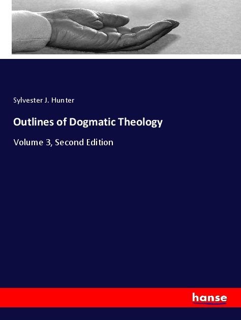 Immagine prodotto Outlines of Dogmatic Theology (Tedesco, Sylvester J. Hunter, 2017)