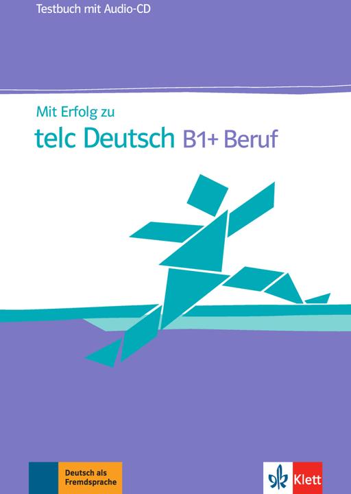 Actual product image Mit Erfolg zu telc Deutsch B1 + Beruf. Testbuch + Audio-CD (German, Radka lemmas, Sandra Hohmann, Beate Kupper, 2015)