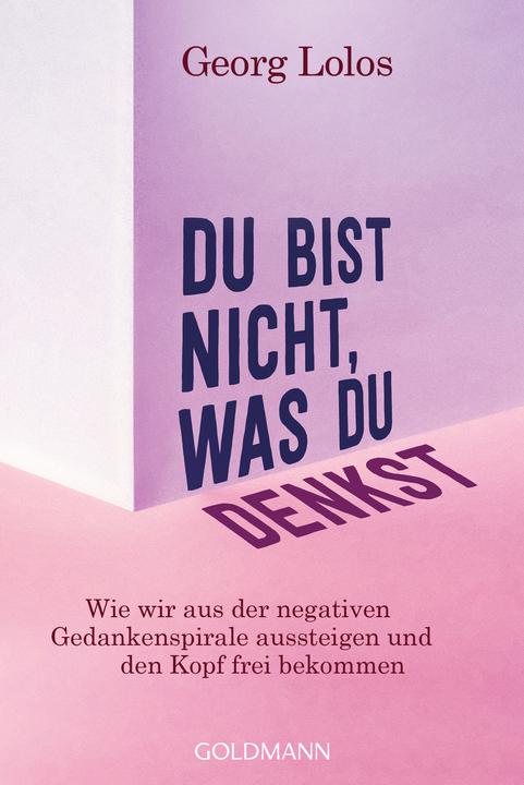 Image du produit Du bist nicht, was du denkst (Allemand, Georg Lolos, 2022)