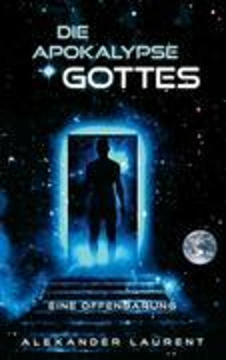 Produktbild Die Apokalypse Gottes (Deutsch, Alexander Laurent, 2012)