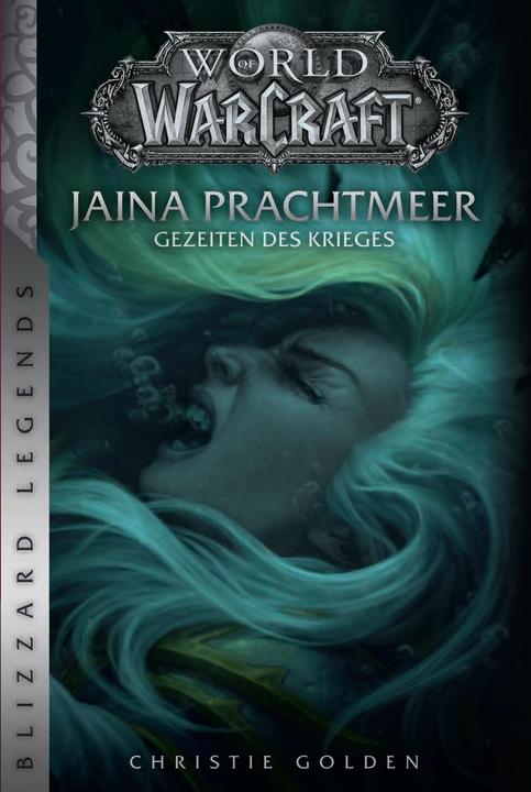 Actual product image Panini World of Warcraft: Jaina Prachtmeer - Gezeiten des Krieges (German, Christie Golden, Mick Schnelle, 2018)