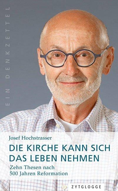 Image du produit Die Kirche kann sich das Leben nehmen (Allemand, Joseph Hochstrasser, 2018)
