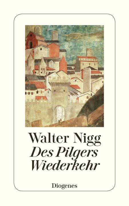 Actual product image Des Pilgers Wiederkehr (German, Walter Nigg, 2003)