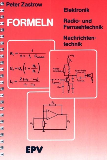 Produktbild Formeln der Elektronik, der Radio- und Fernsehtechnik, der Nachrichten-technik (Deutsch, Peter Zastrow, 2007)