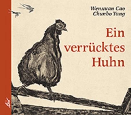 Actual product image Ein verrücktes Huhn (German, Cao Wenxuan, Yang Chunbo, 2018)