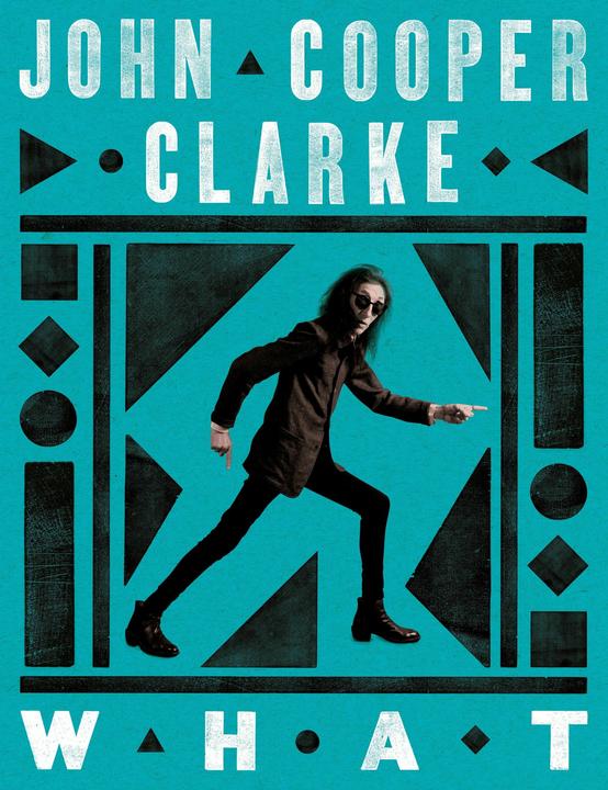 Produktbild What (Englisch, John Cooper Clarke, 2024)