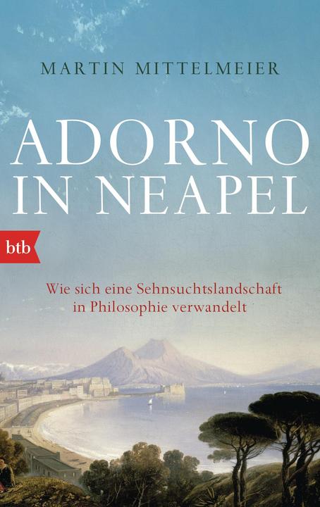 Actual product image Adorno in Neapel (German, Martin Mittelmeier, 2015)