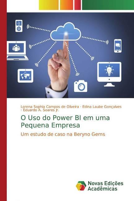 Actual product image O Uso do Power BI em uma Pequena Empresa (Eduardo A. Soares, Lorena Sophia Campos de Oliveira, Edina Laube Gonçalves, 2019)