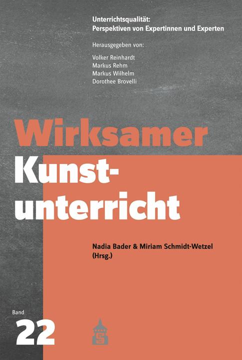 Produktbild WBV Wirksamer Kunstunterricht (Deutsch, Nadia Bader, Miriam Schmidt-Wetzel, 2024)