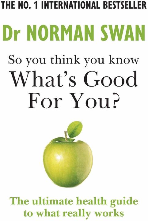 Image du produit So you think you know what's good for you? (Anglais, Dr Dr Norman Swan, 2022)