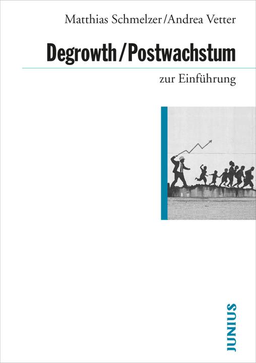 Immagine prodotto Degrowth / Postwachstum zur Einführung (Tedesco, Andrea Vetter, Matthias Schmelzer, 2021)