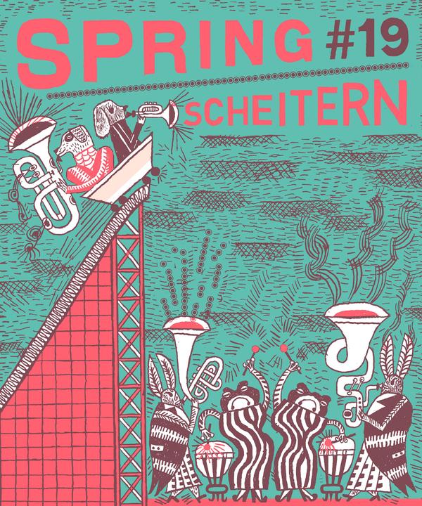 Actual product image SPRING#19 - Scheitern (English, German, Katharina Kulenkampff, Almuth Weyhe, Maren Amini, Almuth Ertl, Caroline Löbbert, Birgit Weyhe, 2022)