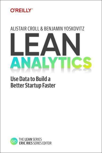 Produktbild Lean Analytics (Englisch, Alistair Croll, Benjamin Yoskovitz, 2024)