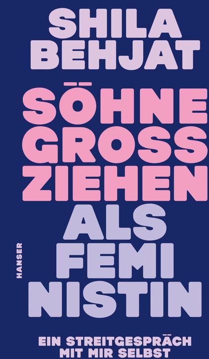 Söhne grossziehen als Feministin (German, Shila Behjat, 2024)