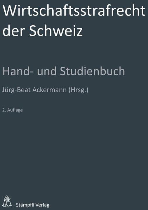 Actual product image Wirtschaftsstrafrecht der Schweiz (German, Dieter Gessler, Martin Schubarth, Marcel Alexander Niggli, Andreas Eicker, Jörg Schwarz, Stefan Maeder, Christof Riedo, Damian K. Graf, Urs R. Behnisch, Mark Pieth, Wolfgang Welchers, 2021)