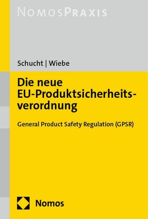 Image du produit Die neue EU-Produktsicherheitsverordnung (Allemand, Baie, Carsten/Wiebe, Gerhard, 2024)