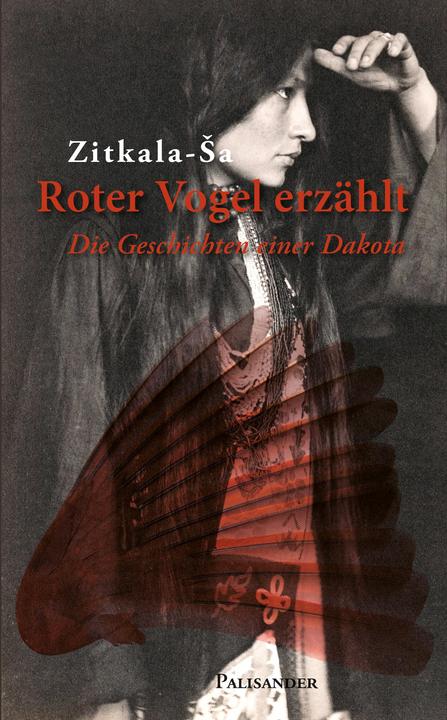 Actual product image Roter Vogel erzählt (German, Zitkala-Sa, Frank Elstner, Ulrich Grafe, Angel De Cora, 2015)