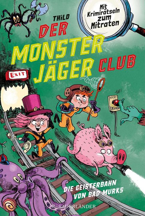 Produktbild Der Monsterjäger-Club 1 – Die Geisterbahn von Bad Murks (Deutsch, Alexander von Knorre, THiLO, 2022)