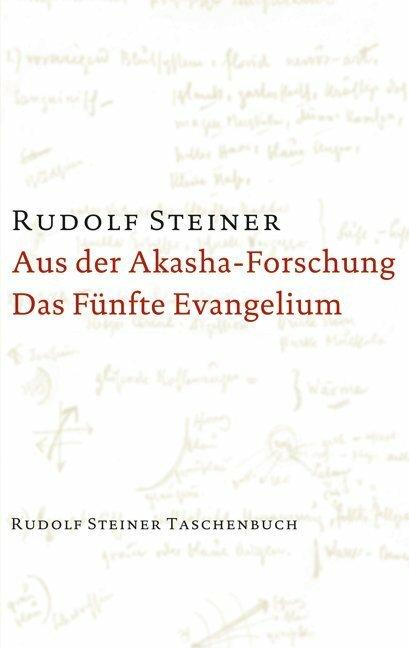 Produktbild Aus der Akasha-Forschung. Das Fünfte Evangelium (Deutsch, Rudolf Steiner, 2020)