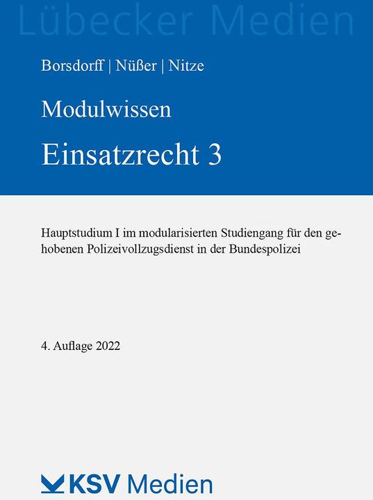 Produktbild Modulwissen Einsatzrecht 3 (Deutsch, Marc Nüsser, Anke Borsdorff, Konstantin Nitze, 2022)