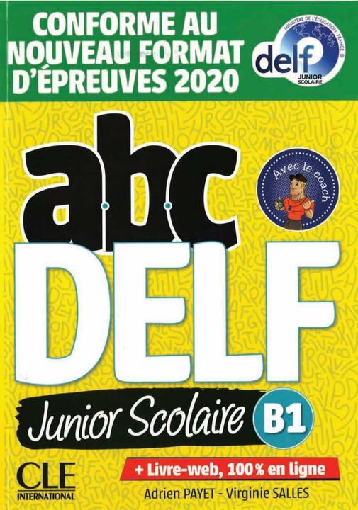 Image du produit abc DELF junior scolaire B1. Nouvelle édition - Conforme au nouveau format d'épreuves 2020. Buch + (Français, Virginie Salles, Adrien Payet, 2021)