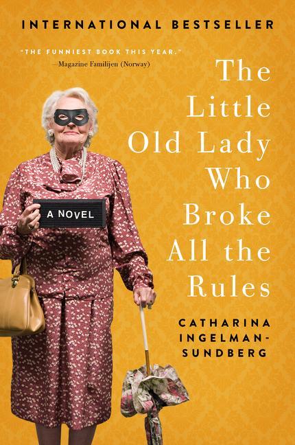 Produktbild The Little Old Lady Who Broke All the Rules (Englisch, Catharina Ingelman-Sundberg, 2016)