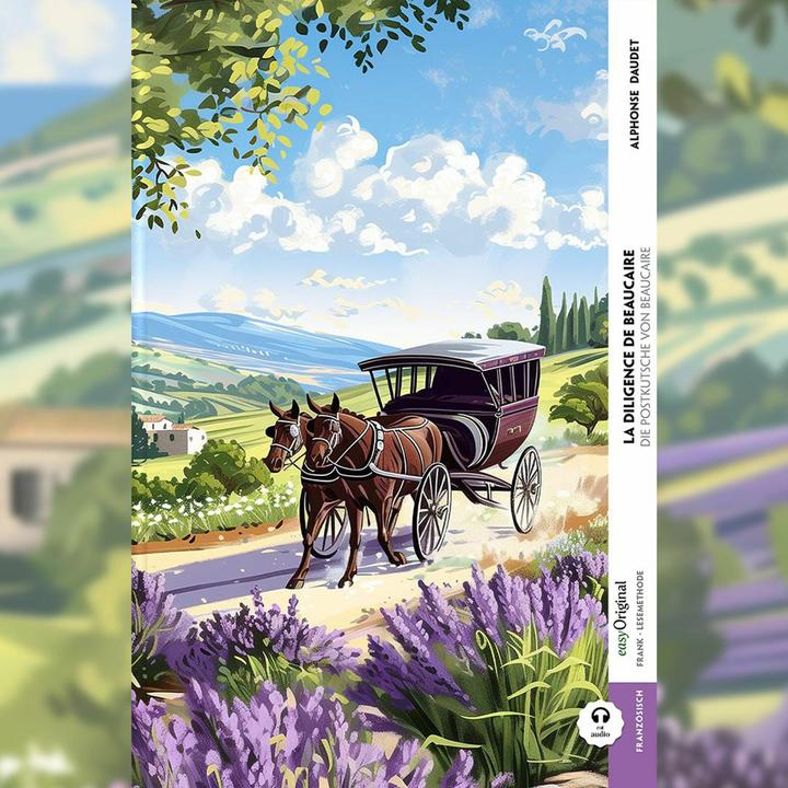 Immagine prodotto La diligence de Beaucaire / Die Postkutsche von Beaucaire (Buch + Audio-Online) - Frank-Lesemet (Francese, Tedesco, Britta Dobbertin, Ilya Franchi, Editore EasyOriginal, Alphonse Daudet, 2024)