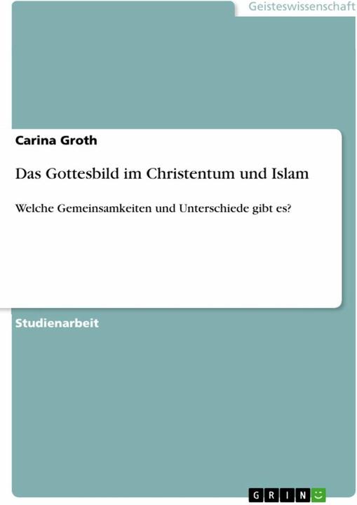 Immagine prodotto Das Gottesbild im Christentum und Islam (Tedesco, Carina Groth, 2012)