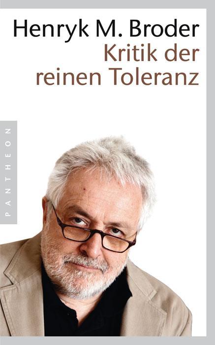 Actual product image Kritik der reinen Toleranz (German, Henryk M. Broder, 2009)