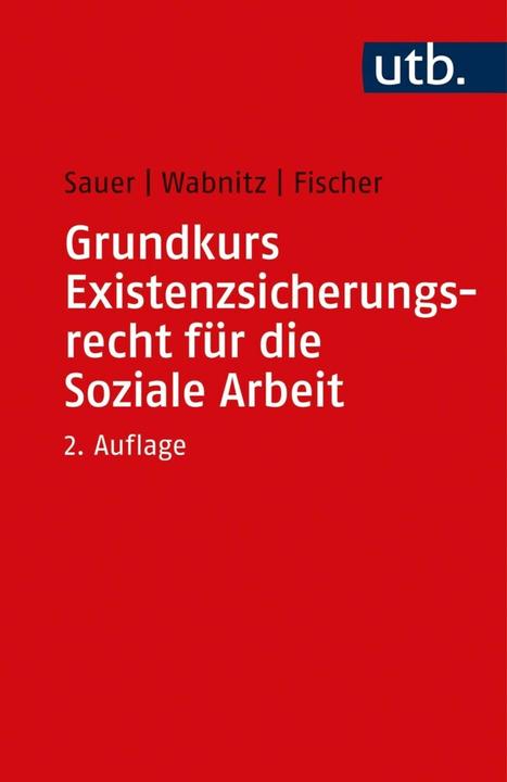 Immagine prodotto Grundkurs Existenzsicherungsrecht für die Soziale Arbeit (Tedesco, Jürgen Sauer, Markus Fischer, Reinhard J. Wabnitz, 2021)