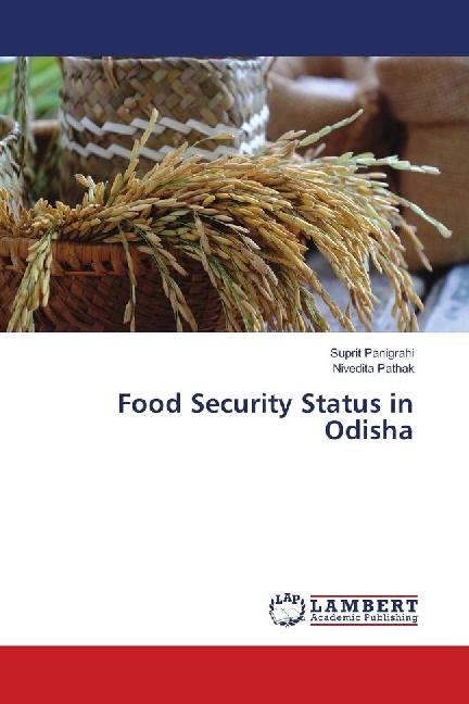 Immagine prodotto Food Security Status in Odisha (Suprit Panigrahi, Nivedita Pathak, 2018)