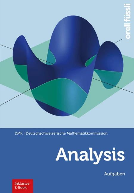 Analysis – inkl. E-Book (Deutsch, Reto Weibel, Hansjürg Stocker, 2022)