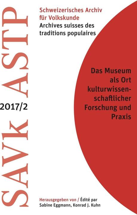 Immagine prodotto Il museo come luogo e mezzo di pratica degli studi culturali (ricerca) (Tedesco, Sabine Eggmann, Konrad J. Kuhn, 2017)