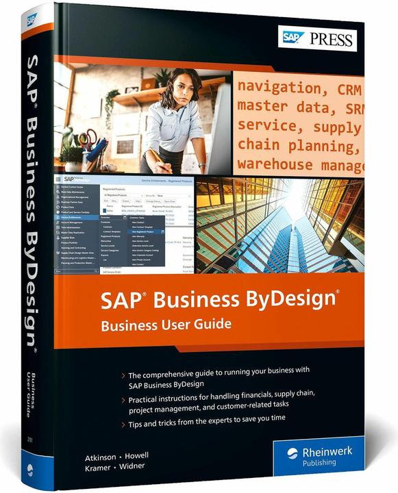 Produktbild SAP Business ByDesign: Business User Guide (Englisch, Thomas Kramer, Laura Widner, Caroline Atkinson, Andrew Howell, 2022)