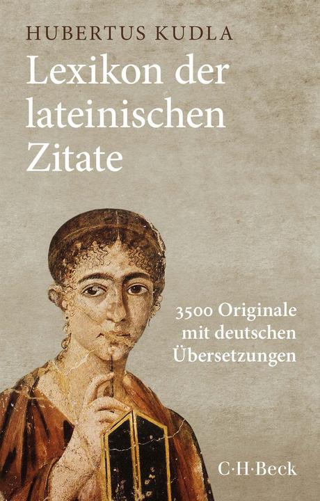 Produktbild Lexikon der lateinischen Zitate (Deutsch, Latein, Bernhard Zimmermann, Hubertus Kudla, Agnes Luk, 2023)