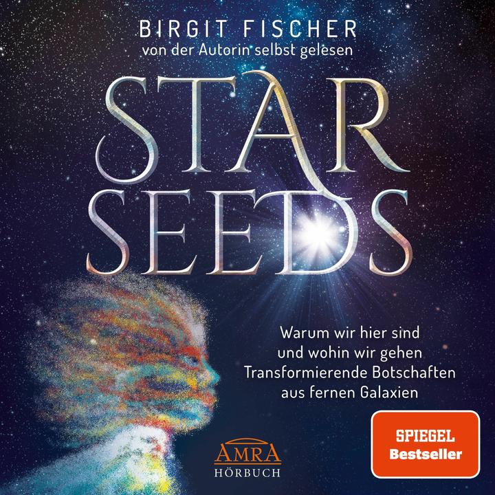 Immagine prodotto Starseeds: perché siamo qui e dove stiamo andando. Messaggi trasformativi da paesi lontani (Birgit Fischer, Tedesco)