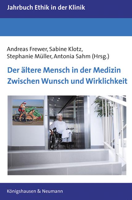 Produktbild Der ältere Mensch in der Medizin (Deutsch, Stephanie Müller, Andreas Frewer, Sabine Klotz, Antonia Sahm, 2022)