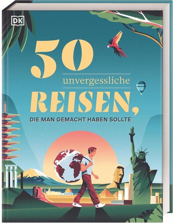 Immagine prodotto 50 unvergessliche Reisen, die man gemacht haben sollte (Tedesco, DK Verlag Viaggi, 2023)