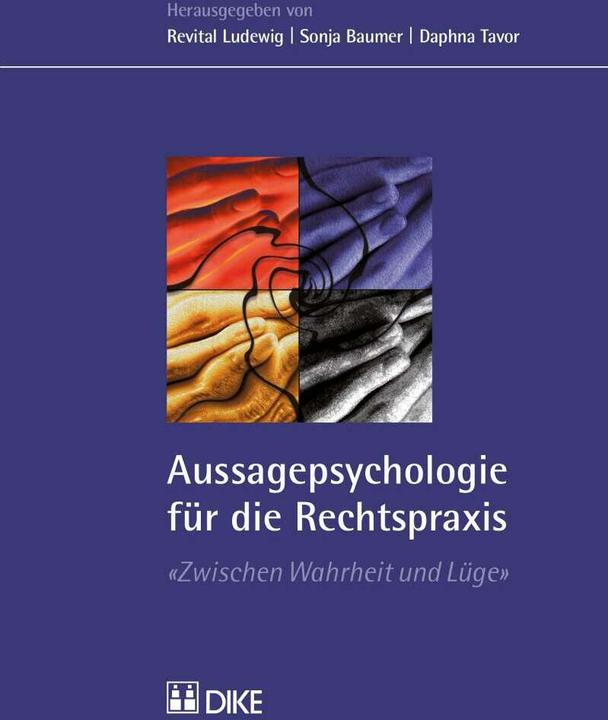 Produktbild DiKE Aussagepsychologie für die Rechtspraxis (Deutsch, Sonja Baumer, Revital Ludewig, Daphna Tavor, 2017)