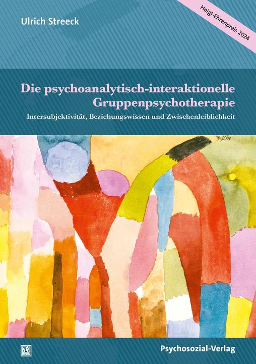 Produktbild Die psychoanalytisch-interaktionelle Gruppenpsychotherapie (Deutsch, Ulrich Streeck, Andreas Dally, Annette Streeck-Fischer, Ole Falck, Jörg R. Bergmann, 2024)