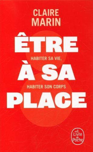Immagine prodotto Etre à sa place : habiter sa vie, habiter son corps (Francese, Marin Claire, 2023)